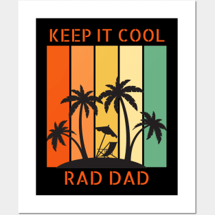 Keep It Cool Rad Dad Posters and Art